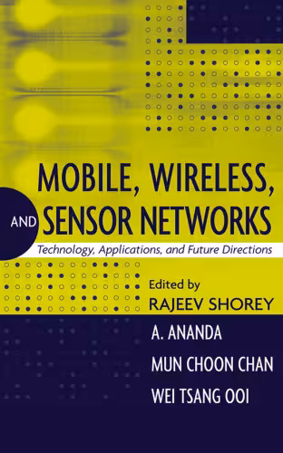 خرید و دانلود نسخه کامل کتاب Mobile, Wireless and Sensor Networks: Technology, Applications and Future Directions