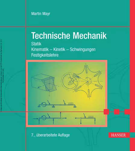خرید و دانلود نسخه کامل کتاب Technische Mechanik: Statik - Kinematik - Kinetik - Schwingungen - Festigkeitslehre