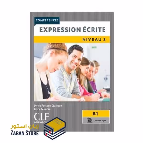 Expression ecrite 3 Niveau B1 Second Edition اکسپقسیون اکریته سه ویرایش دوم رنگی