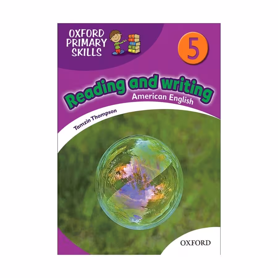 American Oxford Primary Skills 5 reading &amp; writing امریکن آکسفورد پرایمری اسکیلز ریدینگ اند رایتینگ پنج