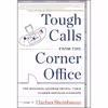 کتاب Tough Calls from the Corner Office اثر جمعی از نویسندگان انتشارات Harper Business