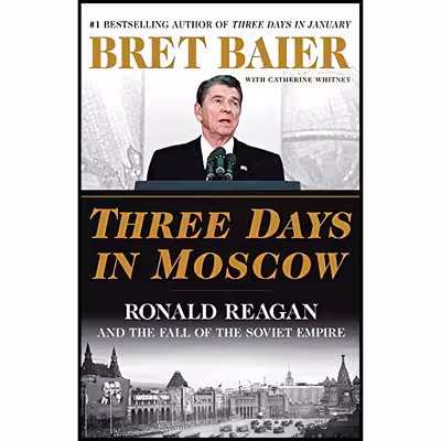 کتاب Three Days in Moscow اثر Bret Baier and Catherine Whitney انتشارات Mariner Books
