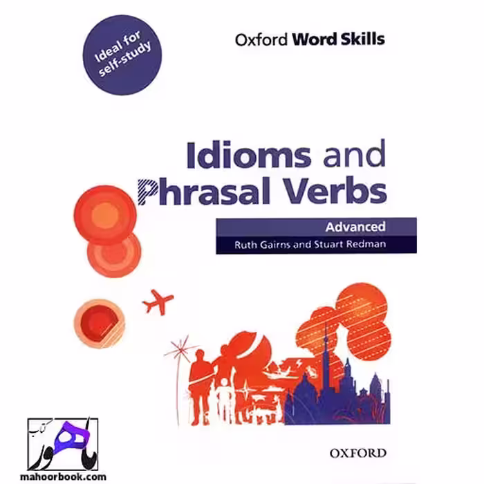 Oxford Word Skills Idioms and Phrasal Verbs Advanced