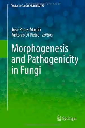 [PDF] دانلود کتاب Morphogenesis And Pathogenicity In Fungi, 2012