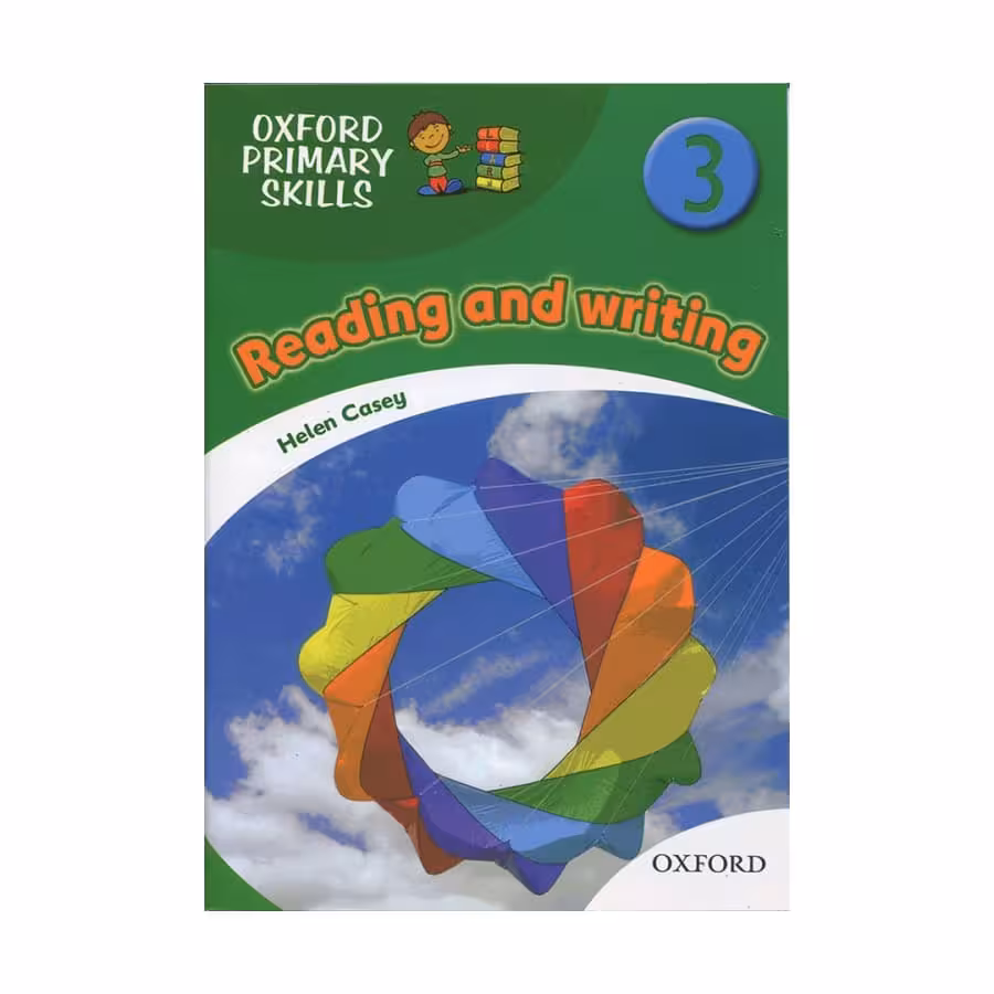 Oxford Primary Skills 3 reading &amp; writing آکسفورد پرایمری اسکیلز ریدینگ اند رایتینگ سه