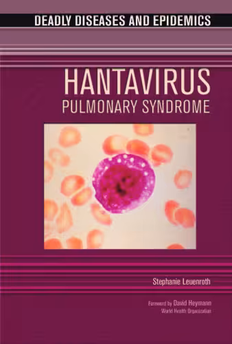 خرید و دانلود نسخه کامل کتاب Hantavirus Pulmonary Syndrome (Deadly Diseases and Epidemics)
