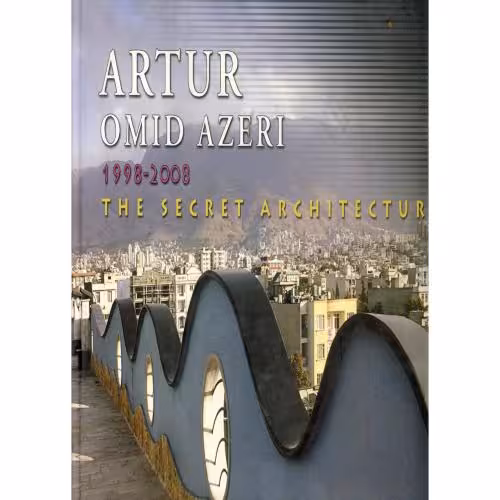 کتاب Artur omid azeri architectural projects