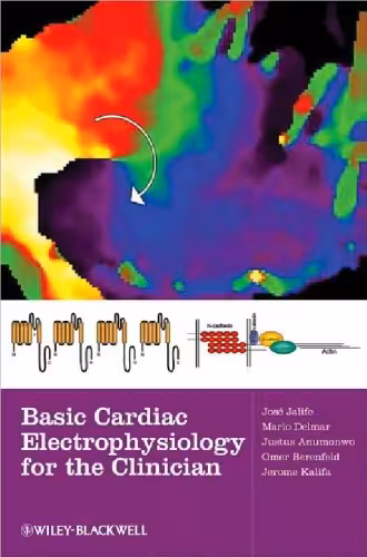 خرید و دانلود نسخه کامل کتاب Basic Cardiac Electrophysiology for the Clinician 2nd Edition