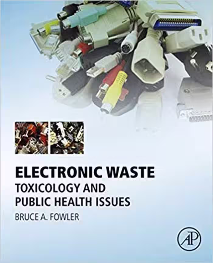 خرید و دانلود نسخه کامل کتاب Electronic Waste Toxicology and Public Health Issues