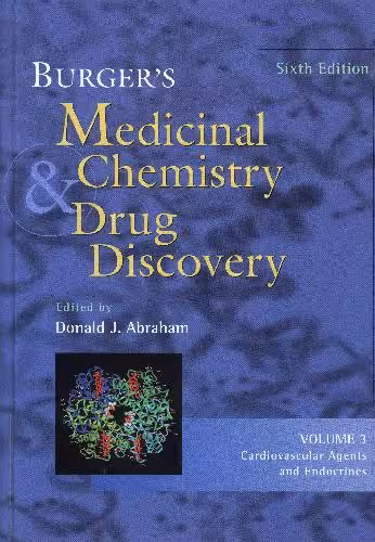 خرید و دانلود نسخه کامل کتاب Burger's Medicinal Chemistry and Drug Discovery, Cardiovascular Agents and Endocrines