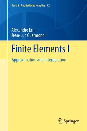 خرید و دانلود نسخه کامل کتاب Finite Elements I Approximation and Interpolation