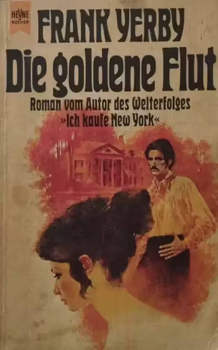 Die goldene Flut | Frank Yerby