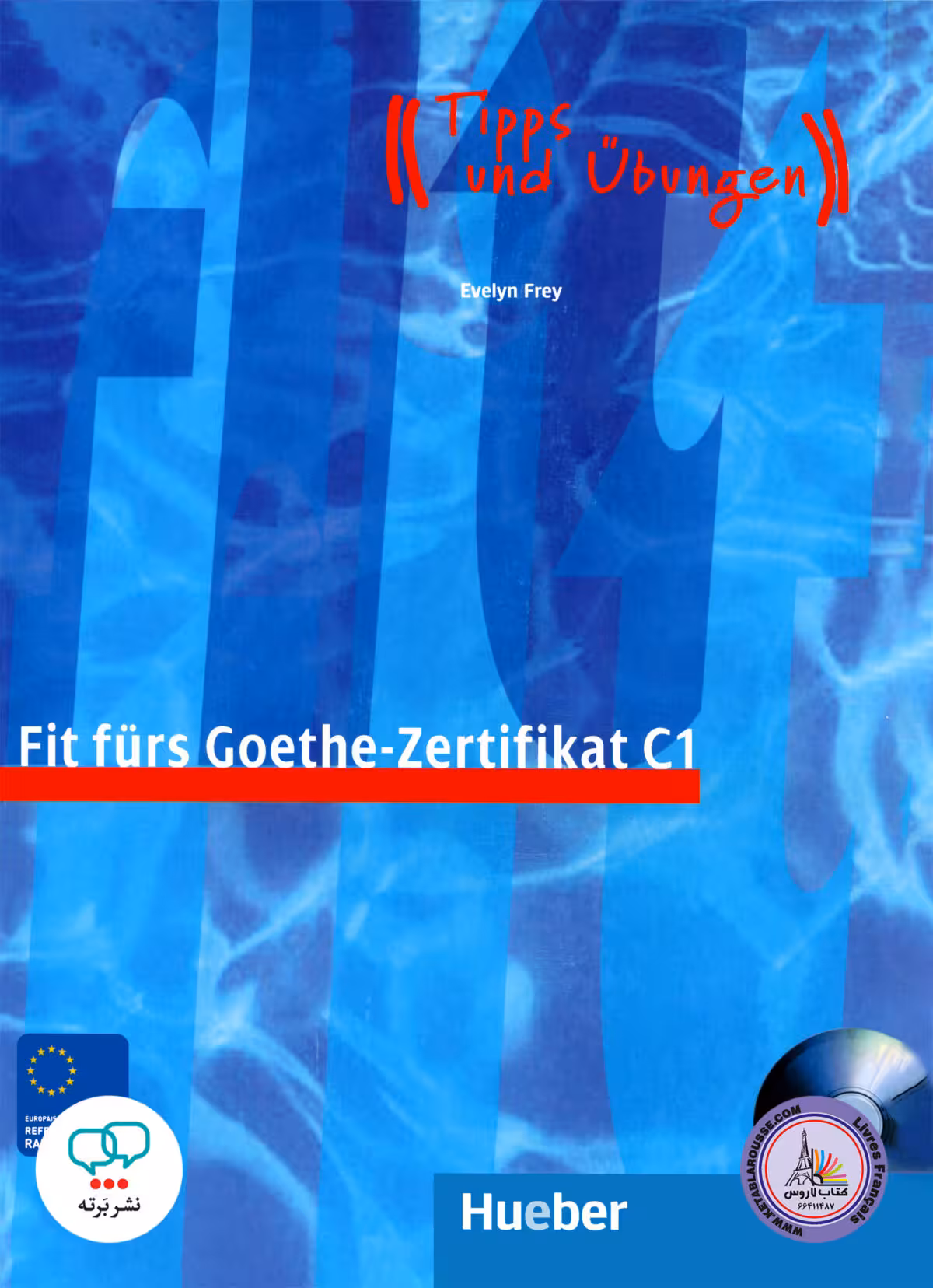 کتاب آزمون آلمانی فیت فورس زرتیفیکات Fit furs Goethe-Zertifikat C1