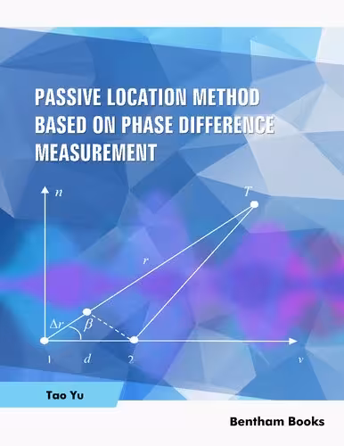خرید و دانلود نسخه کامل کتاب Passive Location Method Based on Phase Difference Measurement