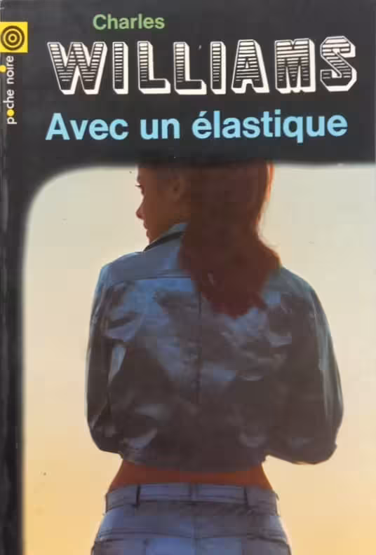 Avec un élastique | Charles Williams