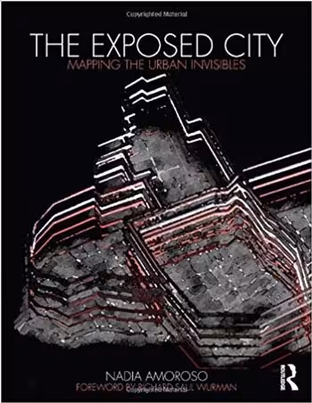  دانلود کتاب The Exposed City: Mapping the Urban Invisibles - دانلود کتاب های دانشگاهی