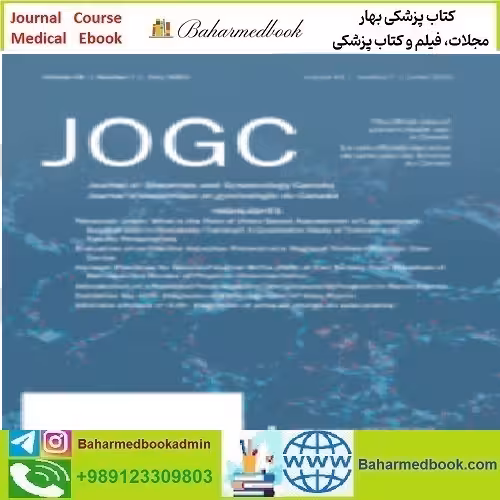 Journal of Obstetrics and Gynaecology Canada Volume