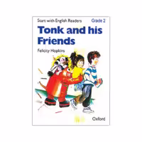 Start with English Readers. Grade 2: Tonk and His Friends
