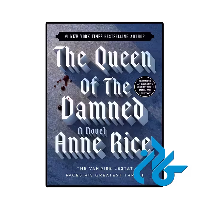 کتاب The Queen of the Damned (رمان ملکه نفرین شده)