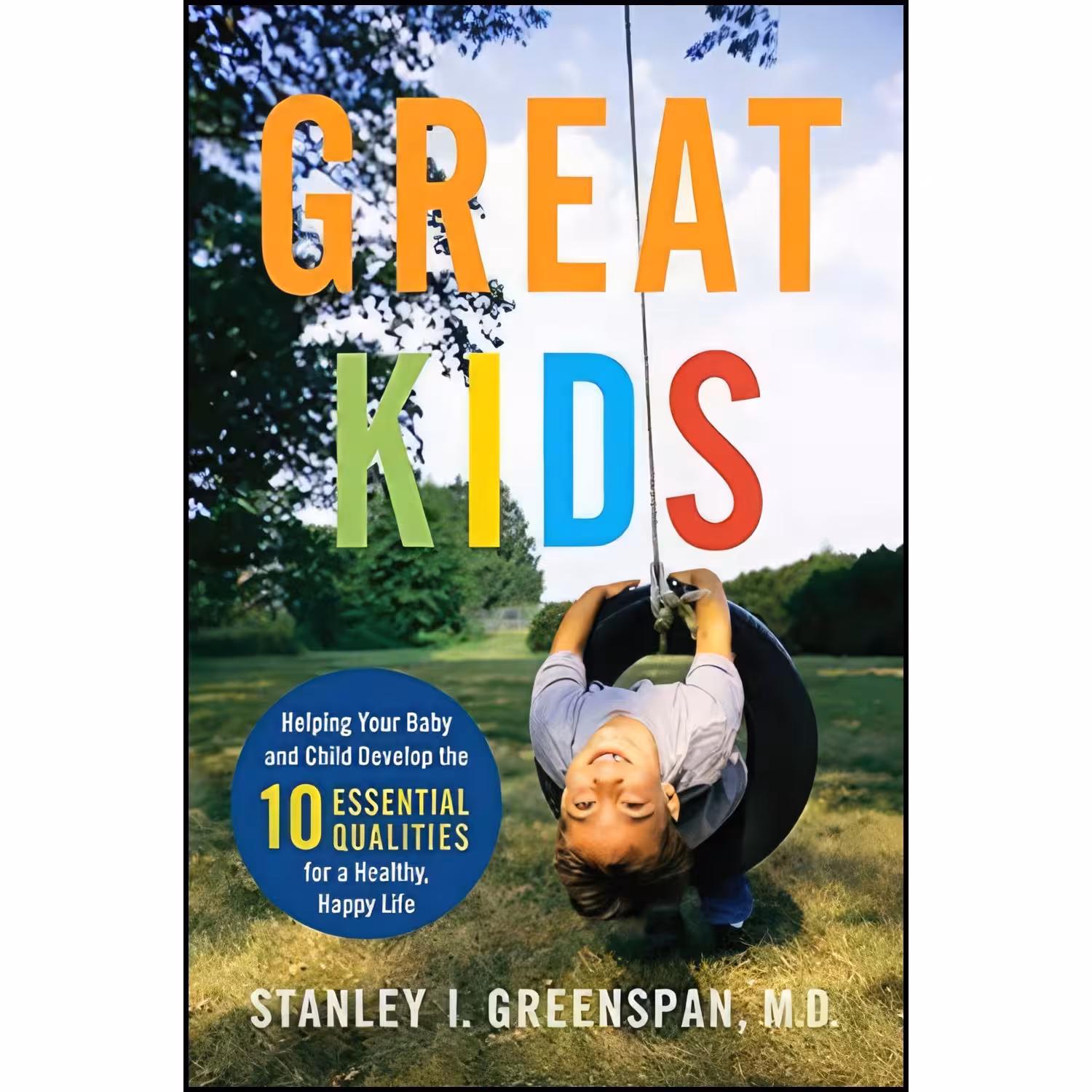 کتاب زبان اصلی Great Kids اثر Stanley I Greenspan