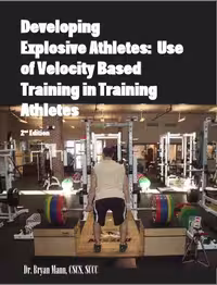 خرید و دانلود نسخه کامل کتاب Developing Explosive Athletes Use of Velocity Based Training in Training Athletes (2nd Edition) - Pdf