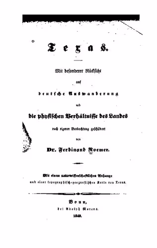 خرید و دانلود نسخه کامل کتاب Texas Mit besonderer Rücksicht auf deutsche Auswanderung und die physischen Verhältnisse des Landes nach eigener Beobachtung geschldert