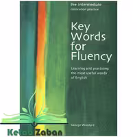 Key Words for Fluency Pre Intermediateکی وردز فور فلوانسی