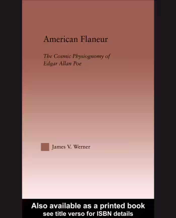 خرید و دانلود نسخه کامل کتاب American Flaneur: The Cosmic Physiognomy of Edgar Allan Poe (Studies in Major Literaryauthors, 33)