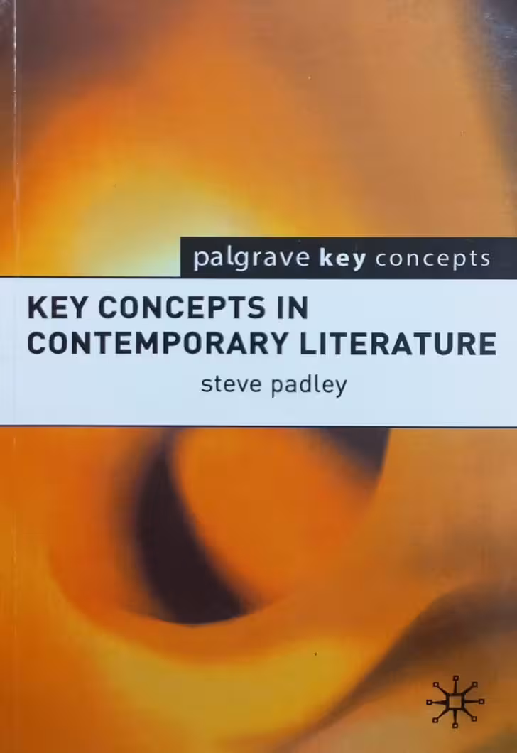 Key Concepts in Contemporary Literature | Steve Padley