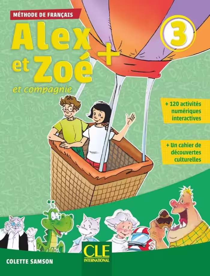 کتاب فرانسه کودکان الکس ات زوئه ویرایش جدید Alex et Zoe 3 – Livre   Cahier   Cahier Lecture Rom