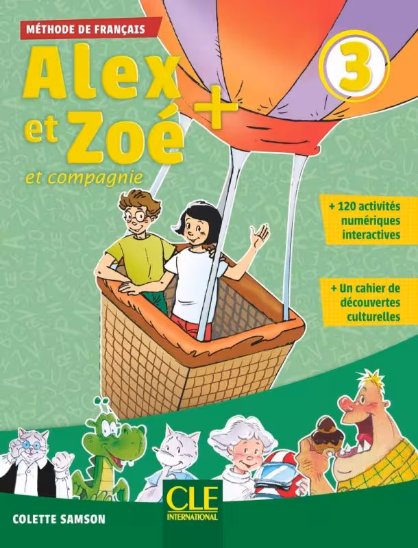 کتاب فرانسه کودکان الکس ات زوئه ویرایش جدید Alex et Zoe 3 – Livre   Cahier   Cahier Lecture Rom