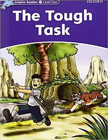 کتاب لند کتاب The Tough Task Dolphin Readers 4