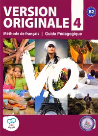 کتاب معلم فرانسوی ورژن اورجینال Version Originale 4 B2 Guide pedagogique