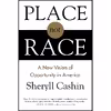 کتاب Place, Not Race اثر Sheryll Cashin انتشارات Beacon Press