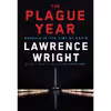 کتاب The Plague Year اثر Lawrence Wright انتشارات Knopf