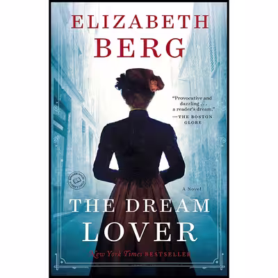 کتاب The Dream Lover اثر Elizabeth Berg انتشارات Ballantine Books