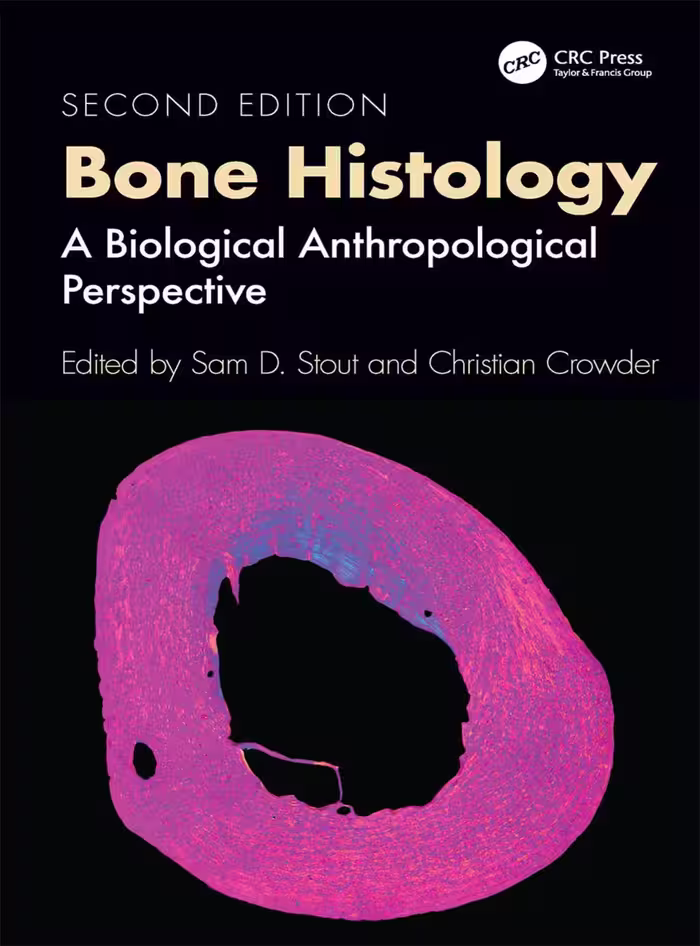 کتاب Bone Histology: A Biological Anthropological Perspective 2025 (2nd Edition)