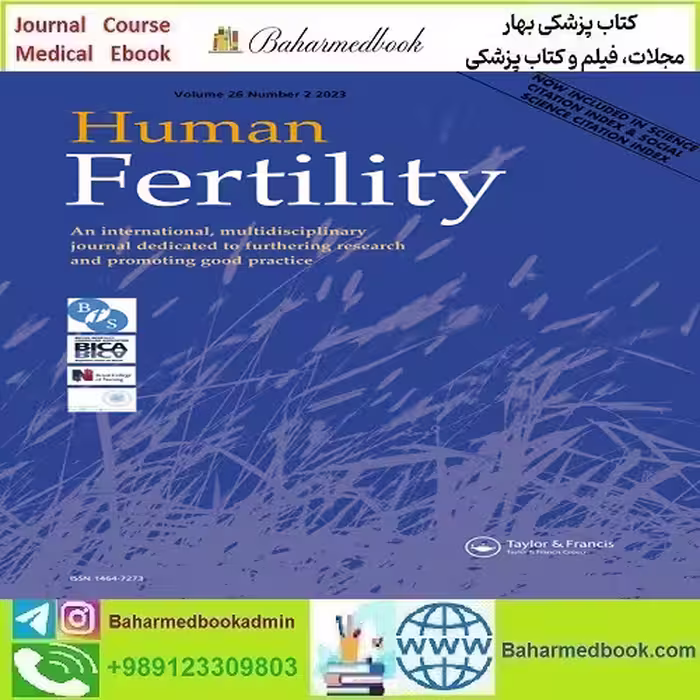 Human Fertility 2022-2024 Full Archives TRUE PDF at 50€ - کتاب پزشکی بهار