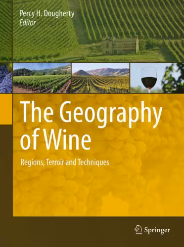 خرید و دانلود نسخه کامل کتاب The Geography of Wine: Regions, Terroir and Techniques