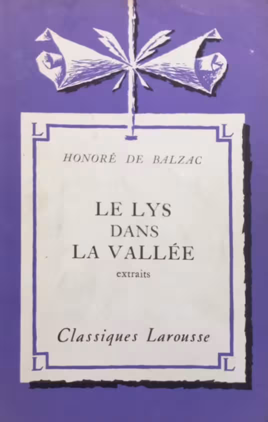 Le Lys dans la vallée (extraits) | Honoré de Balzac