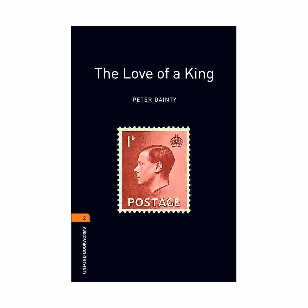 Oxford Bookworms 2 The Love of A King آکسفورد بوک ورمز دو عشق یک شاه