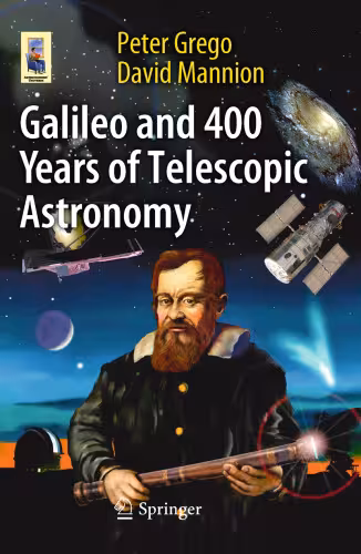 خرید و دانلود نسخه کامل کتاب Galileo and 400 Years of Telescopic Astronomy (Astronomers' Universe)