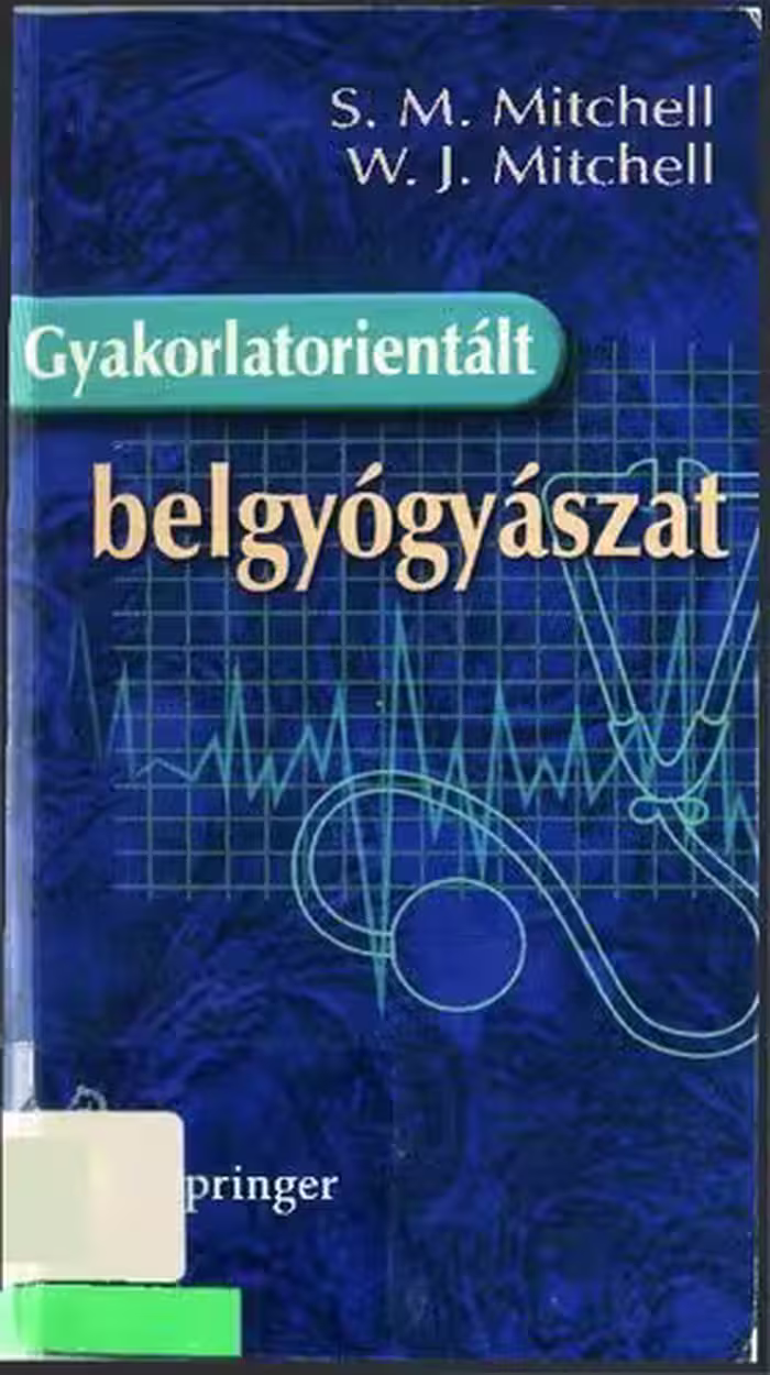 خرید و دانلود نسخه کامل کتاب Gyakorlatorientált belgyógyászat
