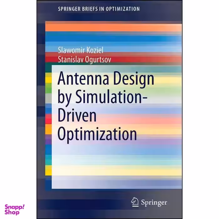 کتاب Antenna Design by Simulation-Driven Optimization  اثر جمعي از نويسندگان انتشارات Springer