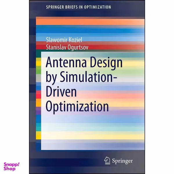 کتاب Antenna Design by Simulation-Driven Optimization  اثر جمعي از نويسندگان انتشارات Springer