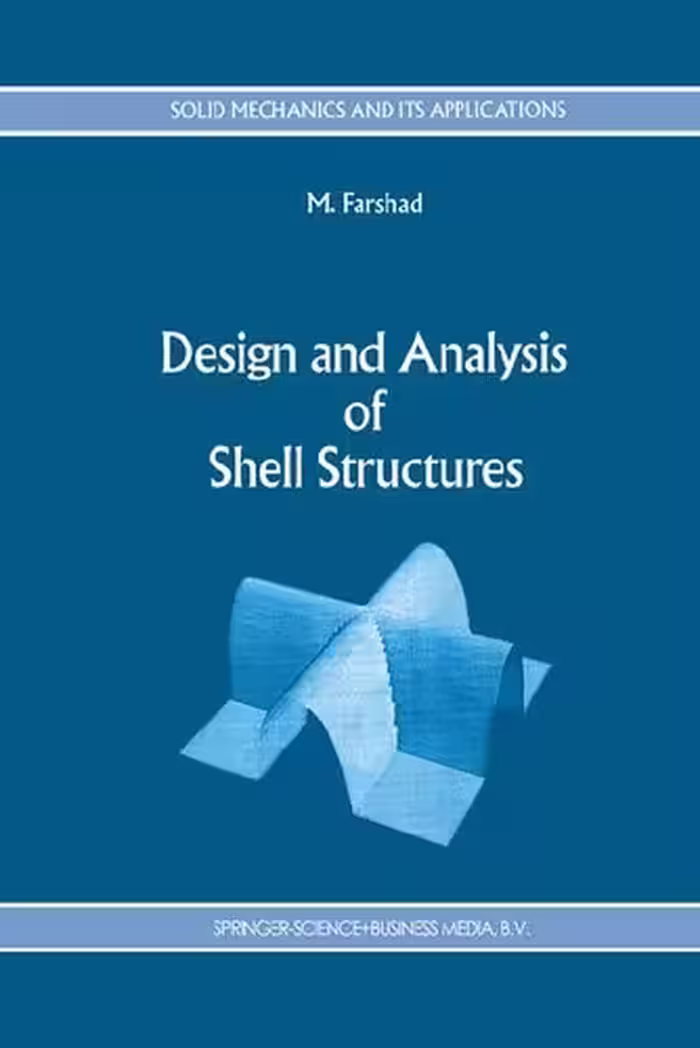 خرید و دانلود نسخه کامل کتاب Design and Analysis of Shell Structures