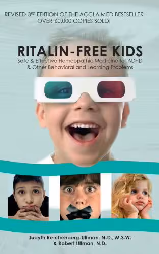 خرید و دانلود نسخه کامل کتاب Ritalin-Free Kids: Safe and Effective Homeopathic Medicine for ADHD and Other Behavioral and Learning Problems