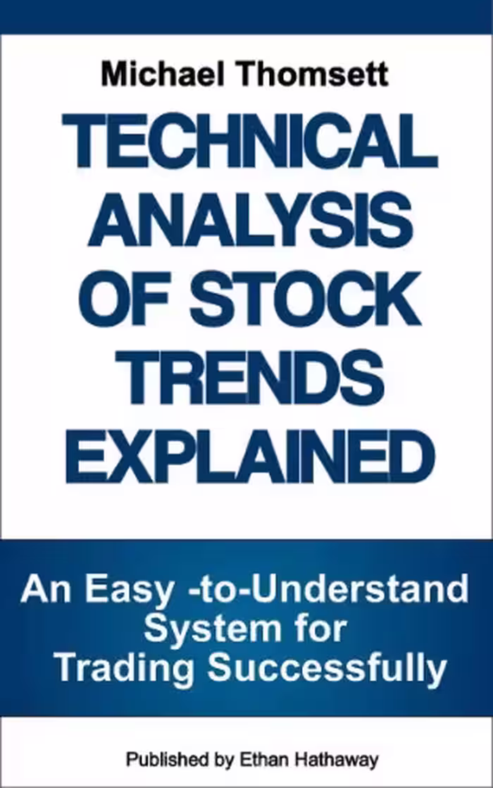 خرید و دانلود نسخه کامل کتاب Technical Analysis of Stock Trends Explained: An Easy-to-Understand System for Successful Trading - Original PDF