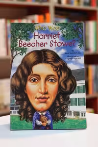 Who Was Harriet Beecher Stowe