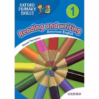 کتاب ریدینگ اند رایتینگ 1 امریکن فمیلی فرندز American Oxford Primary Skills 1 reading and writing